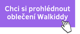 Chci si prohlédnout si oblečení Walkiddy